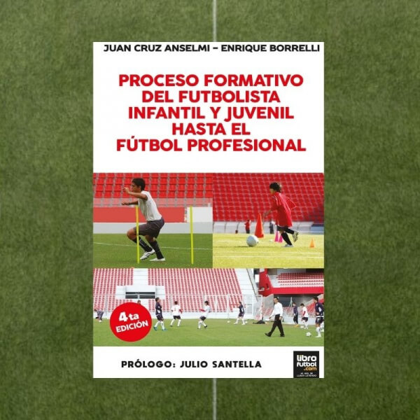 Proceso Formativo del Futbolista Infantil y Juvenil hasta el Fútbol Profesional