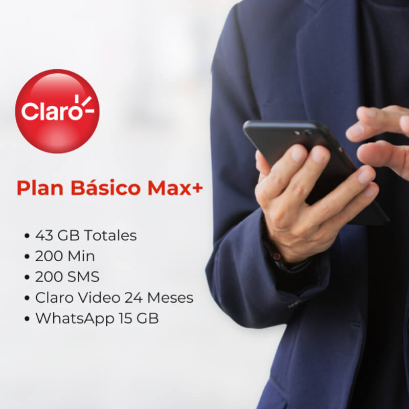 Plan Básico Max+ | 43 GB Totales, 200 Min, 200 SMS, Claro Video 24 Meses, WhatsApp 15 GB