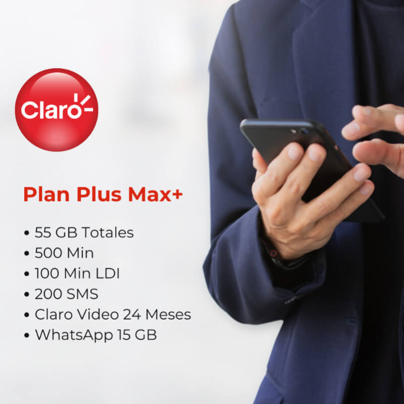 Plan Plus Max+ | 55 GB Totales, 500 Min, 100 Min LDI, 200 SMS, Claro Video 24 Meses, WhatsApp 15 GB