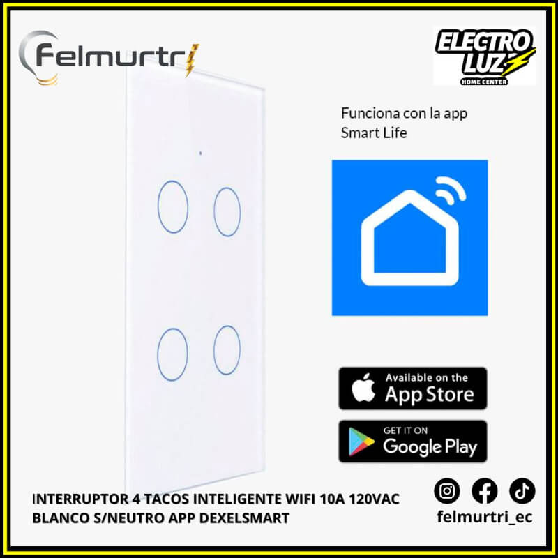 INTERRUPTOR 4 TACOS INTELIGENTE WIFI 10A BLANCO S/NEUTRO APP DEXELSMART