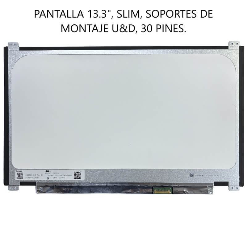 PANTALLA 13.3 SLIM U&D 30PIN