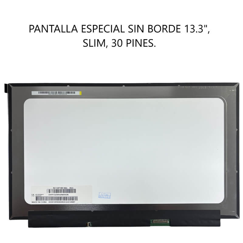 PANTALLA ESPECIAL SIN BORDE 13.3 SLIM 30P