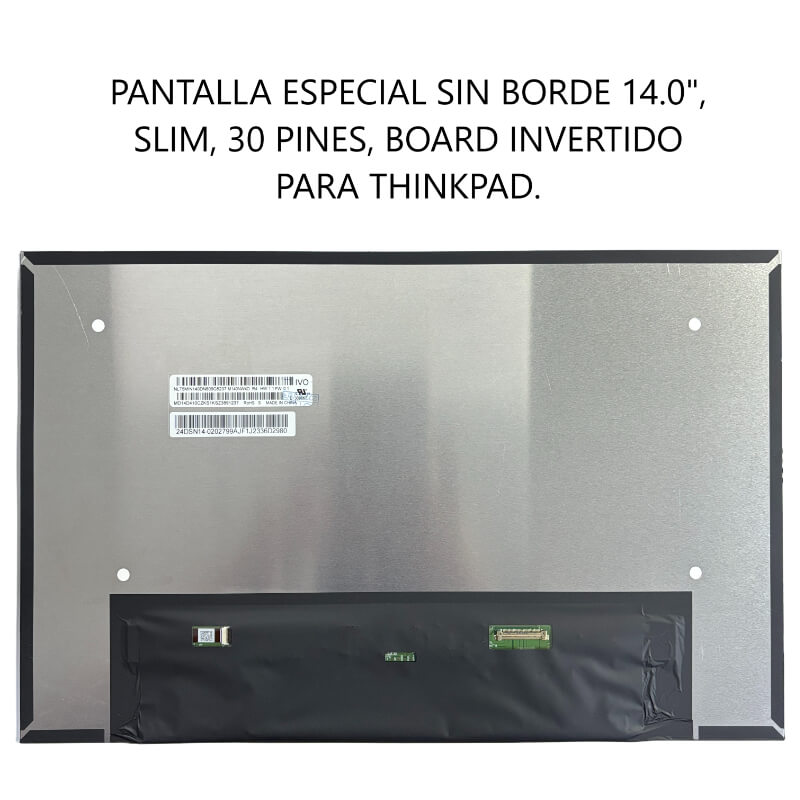 PANTALLA ESPECIAL SIN BORDE 14.0 SLIM 30P