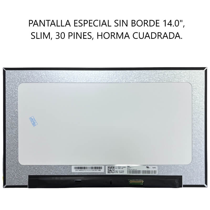 PANTALLA ESPECIAL SIN BORDE 14.0 SLIM 30P CUADRADAS