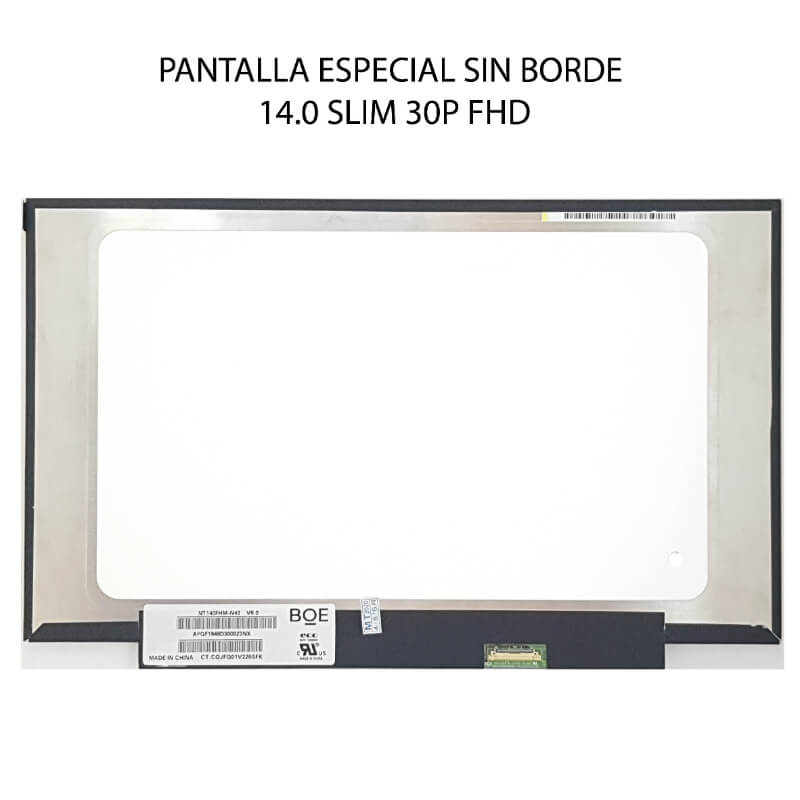 PANTALLA ESPECIAL SIN BORDE 14.0 SLIM 30P FHD