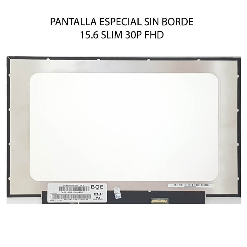 PANTALLA ESPECIAL SIN BORDE 15.6 SLIM 30P FHD