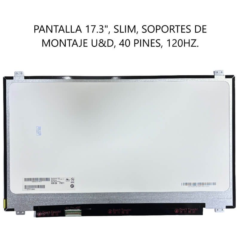 PANTALLA U 17.3 SLIM U&D 40P 120HZ