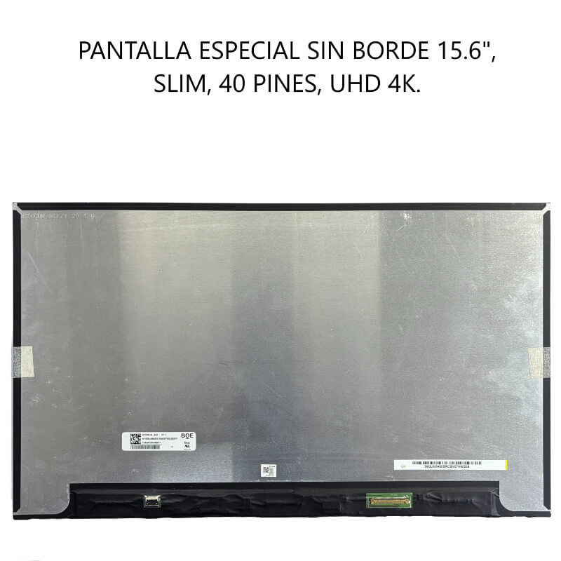 PANTALLA ESPECIAL SIN BORDE 15.6 SLIM 40P UHD 4K
