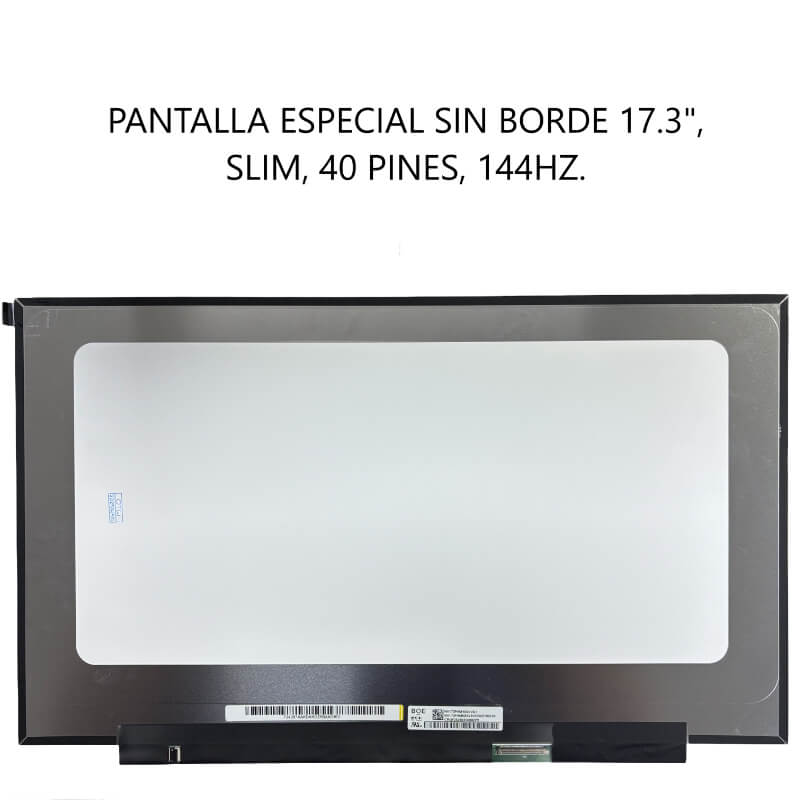 PANTALLA ESPECIAL SIN BORDE 17.3 SLIM 40P 144HZ