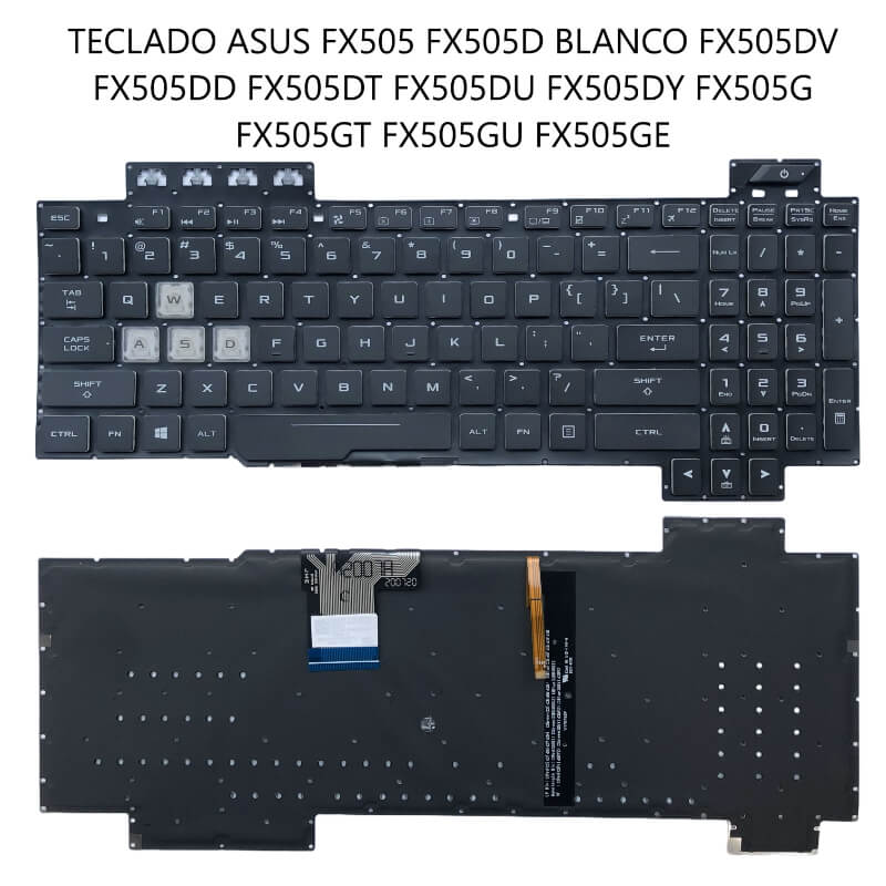 TECLADO ASUS FX505 FX505D BLANCO FX505DV FX505DD FX505DT FX505DU FX505DY FX505G FX505GT FX505GU FX505GE