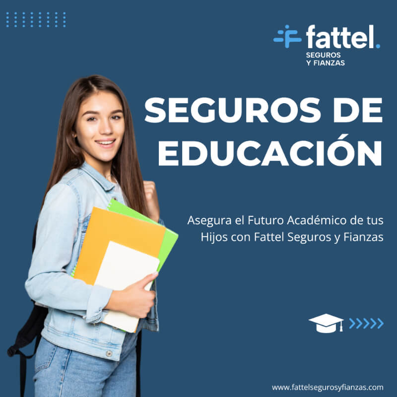 Seguros de Educación - Asegura el Futuro Académico de tus Hijos con Fattel Seguros y Fianzas