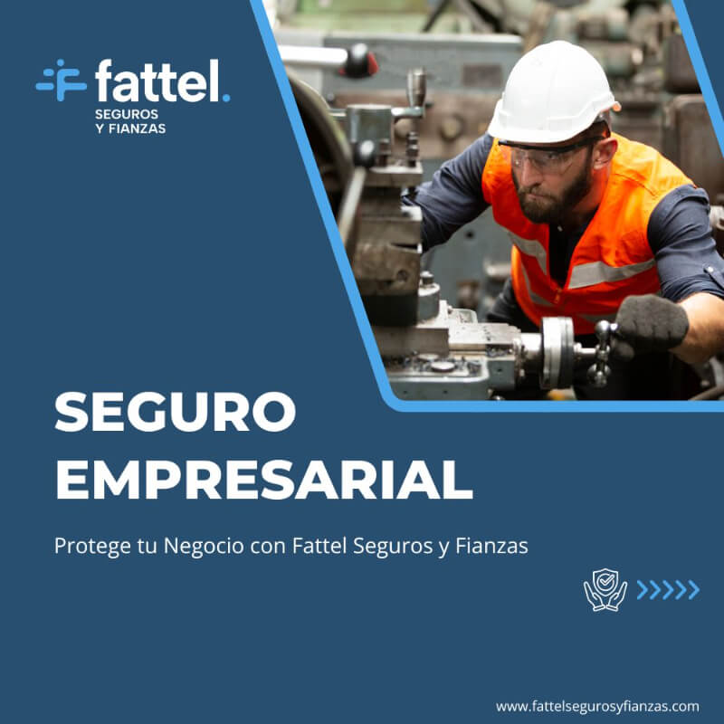 Seguro Empresarial - Protege tu Negocio con Fattel Seguros y Fianzas