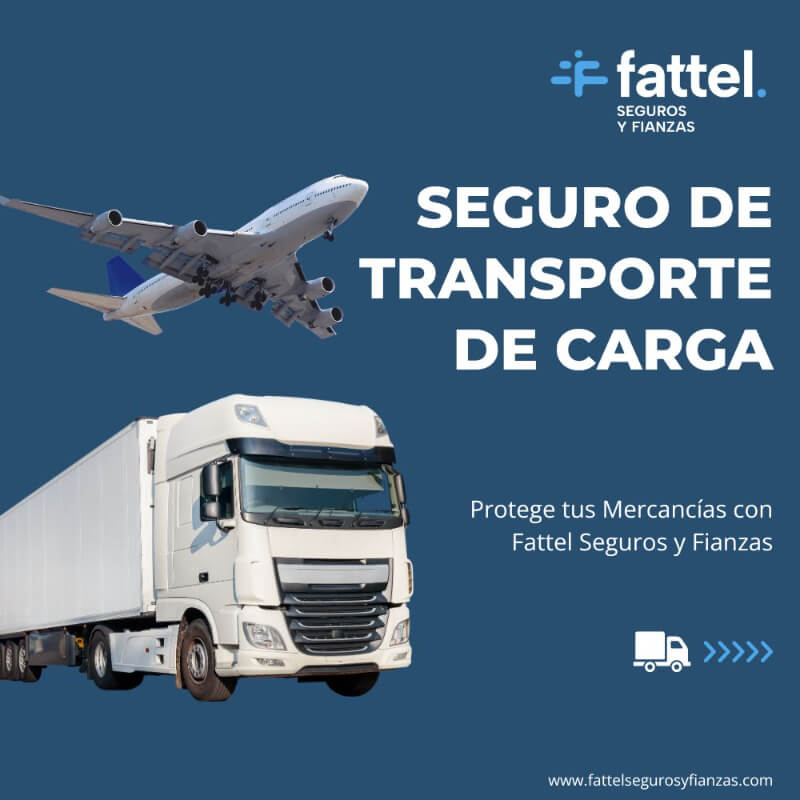 Seguro de Transporte de Carga - Protege tus Mercancías con Fattel Seguros y Fianzas