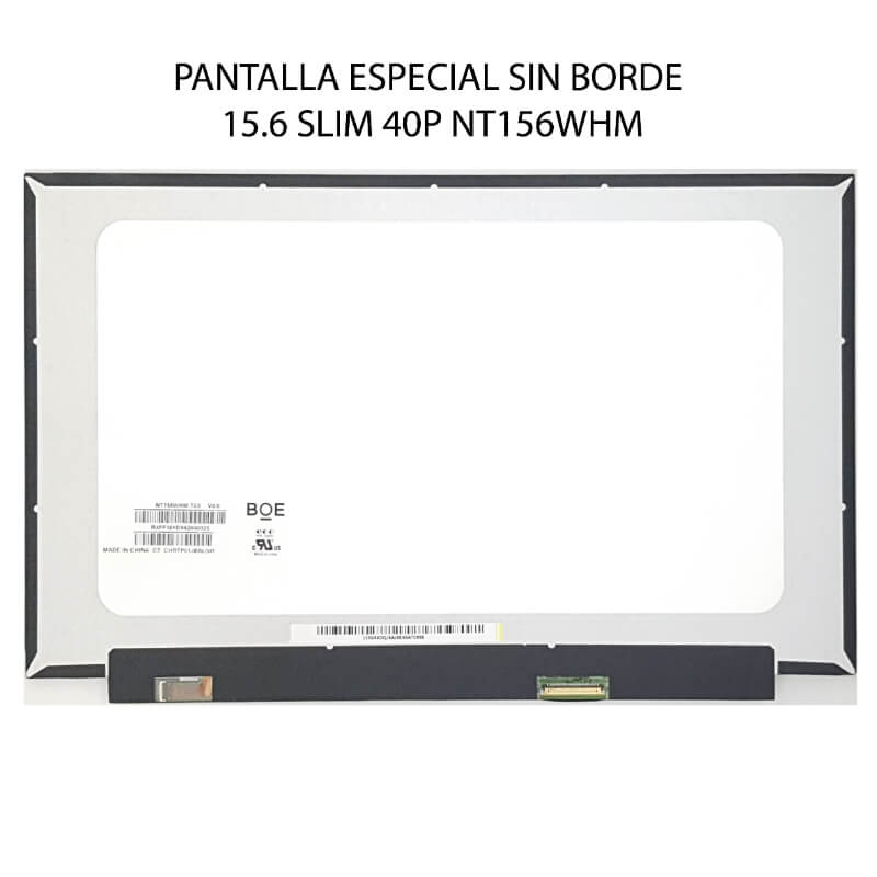 PANTALLA ESPECIAL SIN BORDE 15.6 SLIM 40P