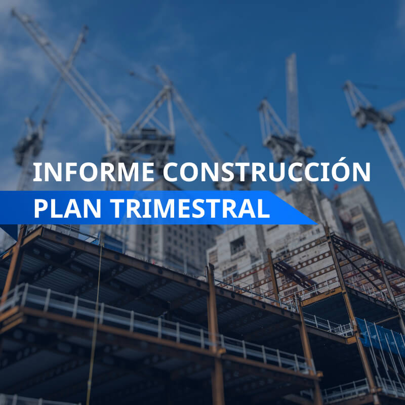 Informe Sectorial Construcción trimestral | Inteligencia Empresarial