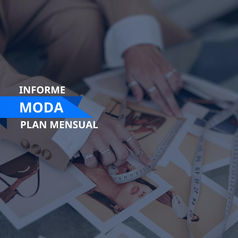 Informe Sectorial Moda plan mensual | Inteligencia Empresarial