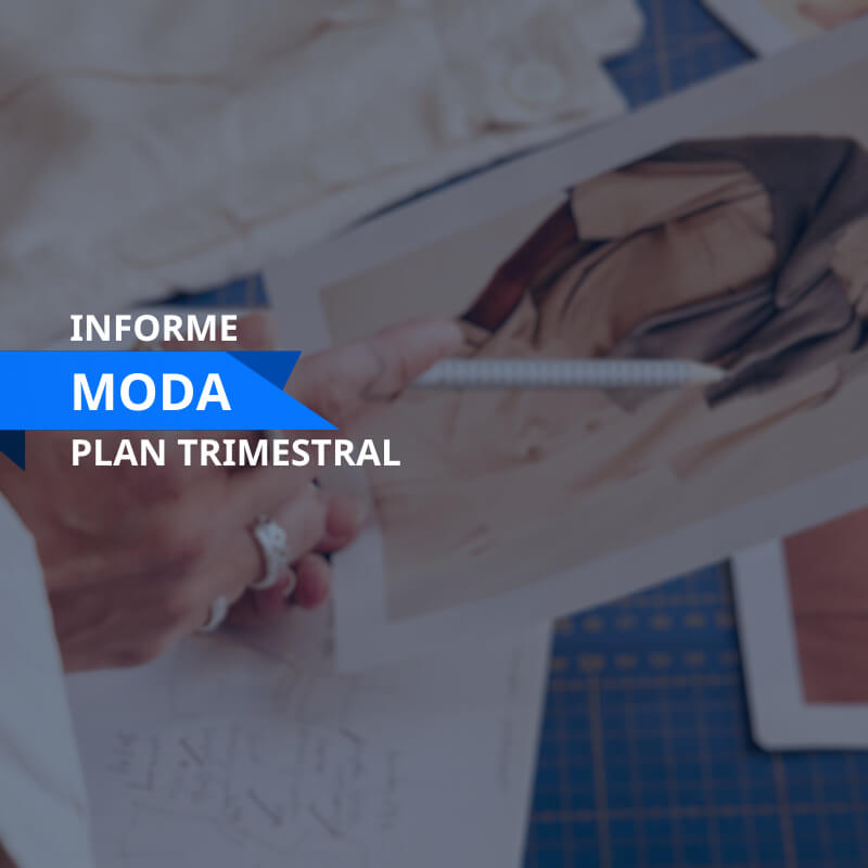 Informe Sectorial Moda trimestral | Inteligencia Empresarial