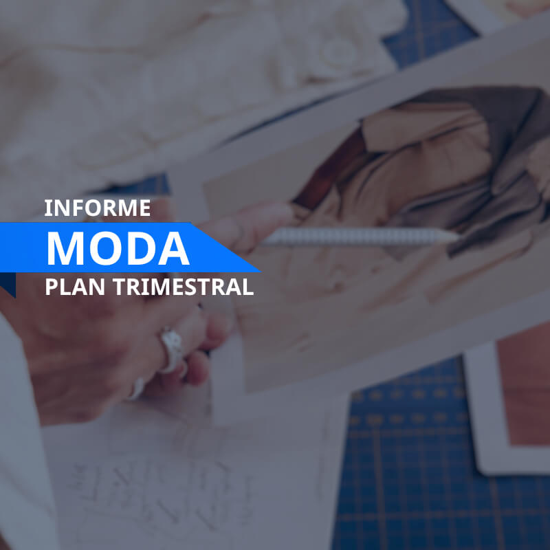 Informe Sectorial Moda plan trimestral | Inteligencia Empresarial