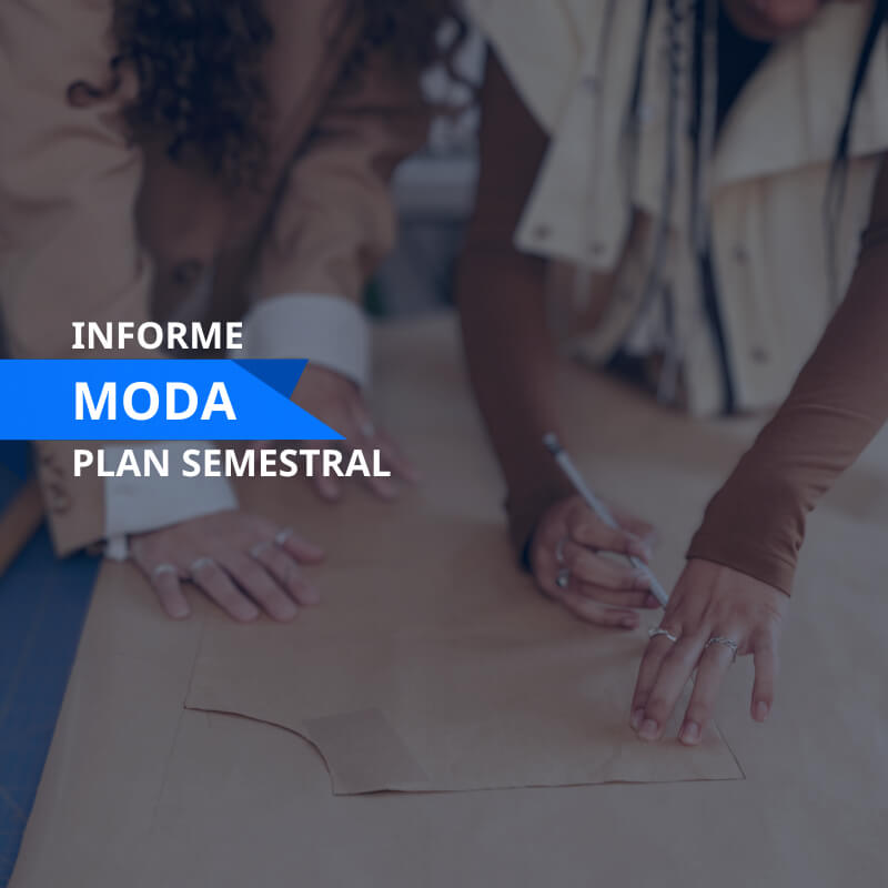 Informe Sectorial Moda semestral | Inteligencia Empresarial