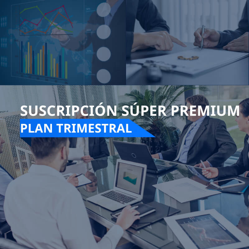Suscripción Super Premium plan trimestral | Inteligencia Empresarial