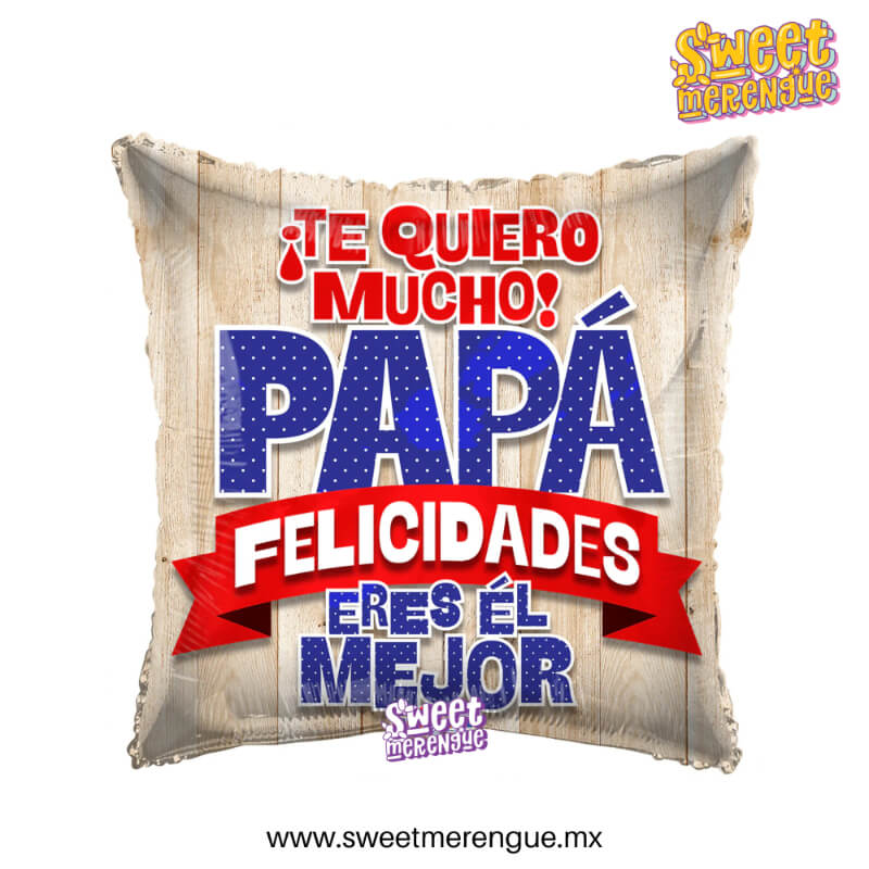 Globo Metálico #18 -Papá, Eres el Mejor- Un Clásico Emotivo para Celebrar con el Corazón | Sweet Merengue