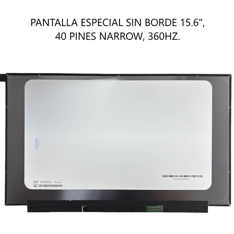 PANTALLA ESPECIAL SIN BORDE 15.6 40P NARROW 360HZ