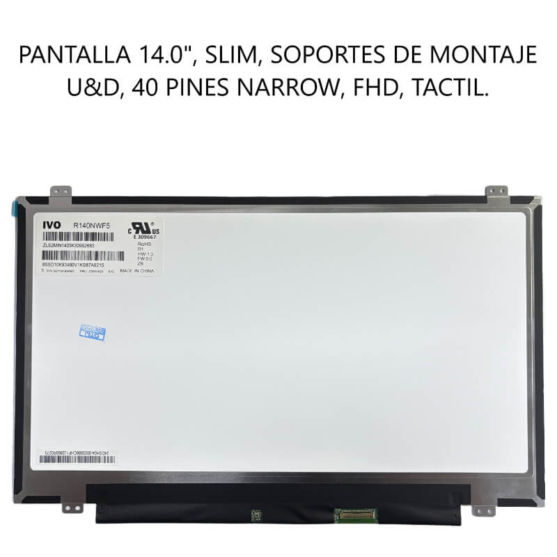 PANTALLA 14.0 SLIM U&D 40P NARROW FHD TACTIL