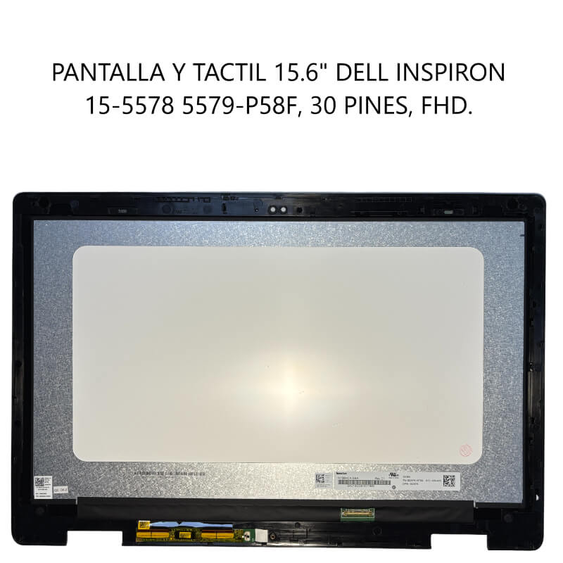 PANTALLA Y TACTIL 15.6 DELL INSPIRON 15-5578 5579-P58F 30P FHD